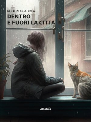 cover image of Dentro e fuori la città